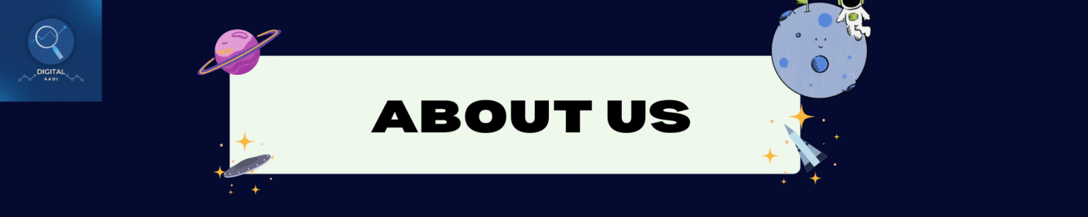 About Us-Digitalaadi.xyz